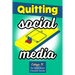 Quitting Social Media: The Social Media Cleanse Guide