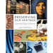 Preserving Our Heritage: Perspectives from Antiquity to the Digital Age