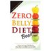 Zero Belly Diet Book: Discover How to Get a Flat Belly Fast, Simple Ways to Lose Weight and Live Healthy