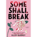 Some Shall Break