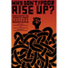 Why Don't the Poor Rise Up?: Organizing the Twenty-First Century Resistance