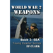 World War 2 Weapons Book 2: Sea
