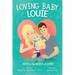 Loving Baby Louie: Hope in the Midst of Grief