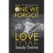 The One We Forgot to Love