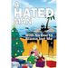 A Hated Man: With No One to Blame but Me