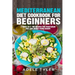Mediterranean Diet Cookbook For Beginners: 3 Books In 1: 180 Recipes For Vegetarian Diet And Dishes From Europe
