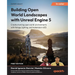 Building Open World Landscapes with Unreal Engine 5: Create stunning open world environments with foliage, lighting, and materials in UE5