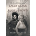 The Incredible Journey of Lacey Starr and Mabel Brown