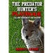 The Predator Hunter's Playbook: Calling Sequences for Success