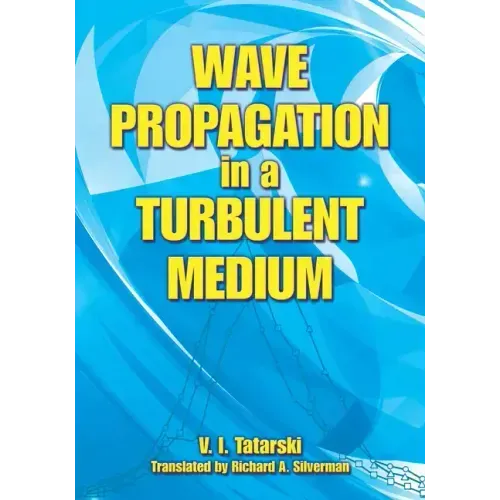 Wave Propagation in a Turbulent Medium