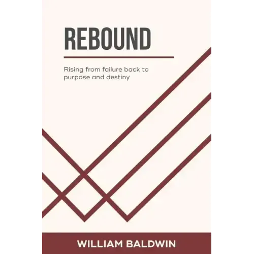 Rebound: Rising from failure back to purpose and destiny - Paperback