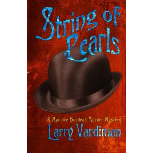 String of Pearls: A Maurice Bordeau Murder Mystery