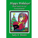 Happy Holidays! (Now Hand me my Tranquilizers!)