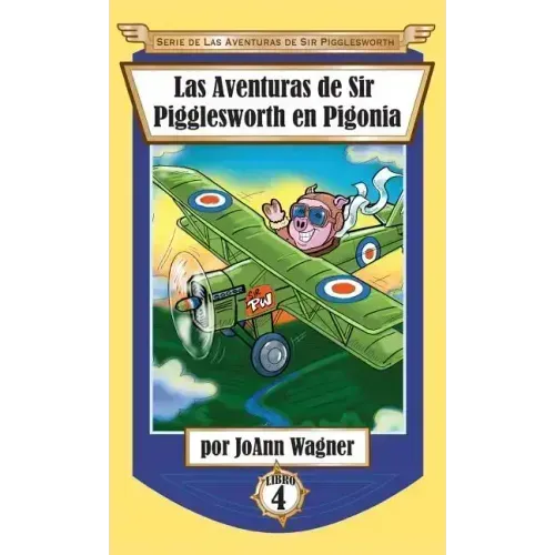 Las Aventuras de Sir Pigglesworth en Pigonia