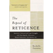 The Repeal of Reticence: A History of America's Cultural and Legal Struggles Over Free Speech, Obscenity, Sexual Liberation, and Modern Art