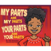My Parts Are My Parts, Your Parts Are Your Parts