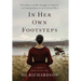 In Her Own Footsteps: Flora Ross and Her Struggle for Identity and Independence in the Colonial West