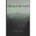 The Prime For Your Ascent Workbook: A 60 day guided practice to help busy, scattered, freedom seeking working women find clarity & confidence to claim