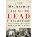 Called to Lead: 26 Leadership Lessons from the Life of the Apostle Paul