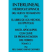 Interlineal Hebreo/Espanol del Nuevo Testamento En El Libro de Los Hechos, Las Epistolas y Hasta Apocalipsis Con Clave de Pronunciacion del Hebreo: To