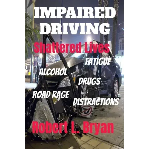 Impaired Driving Shattered Lives