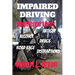 Impaired Driving Shattered Lives