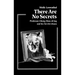There Are No Secrets: Professor Cheng Man Ch'ing and His t'Ai Chi Chuan