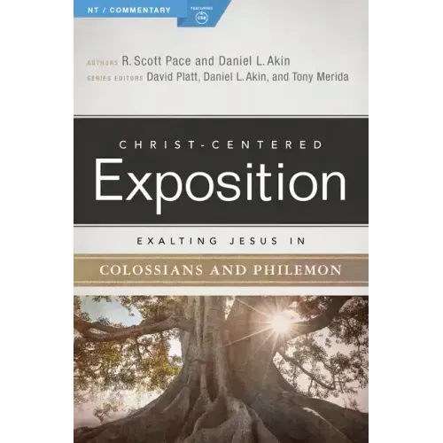 Exalting Jesus in Colossians & Philemon