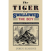 The Tiger That Swallowed the Boy: Exotic Animals in Victorian England