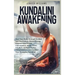 Kundalini Awakening: Heal Your Body through Guided Self Realization, Divine Energy, Expand Mind Power, Clairvoyance, Astral Travel, Intuiti