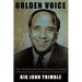 Golden Voice: The Autobiography of Halls of Fame Radio Renagade and Legendary Personality