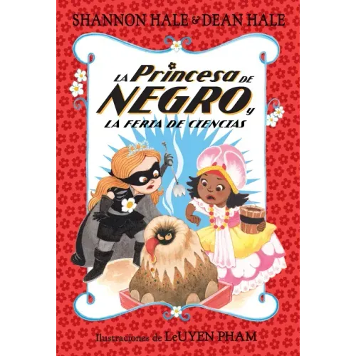 La Princesa de Negro Y La Feria de Ciencias / The Princess in Black and the Science Fair Scare