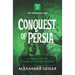 Conquest of Persia: An Epic Novel of the Triumph of Alexander the Great