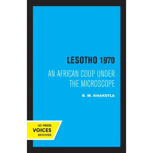 Lesotho 1970: An African Coup Under the Microscope Volume 5