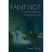 Faint Not: Twelve Brief Meditations on the Word of God