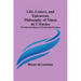 Life, Letters, and Epicurean Philosophy of Ninon de L'Enclos: The Celebrated Beauty of the Seventeenth Century