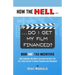 HOW THE HELL... Do I Get My Film Financed?: Book One: TAX INCENTIVES: How Choosing The Right Location Can Help You Get Your Film Or TV Show Financed A