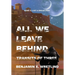 All We Leave Behind: Transits of Three