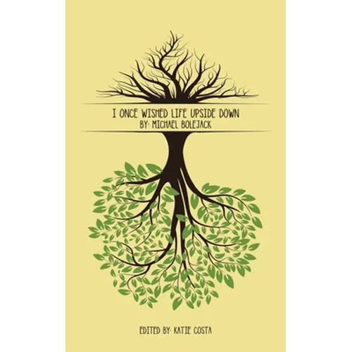 I Once Wished Life Upside Down