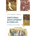 Emotional Development and Families: Socialization across the lifespan