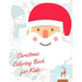 Christmas Coloring Book for Kids: coloring book for boys, girls, and kids of 2 to 4 years old