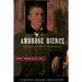 Ambrose Bierce: Alone in Bad Company
