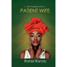 The Power of A Patient Wife