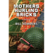 Mothers Hurling Bricks