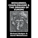 Mohammed, Charlemagne, and the Origins of Europe: The Pirenne Thesis in the Light of Archaeology