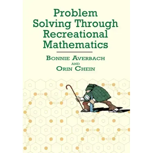Problem Solving Through Recreational Mathematics