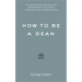 How to Be a Dean