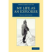 My Life as an Explorer