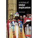A History of Global Anglicanism