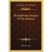The Faith and Practice of the Quakers